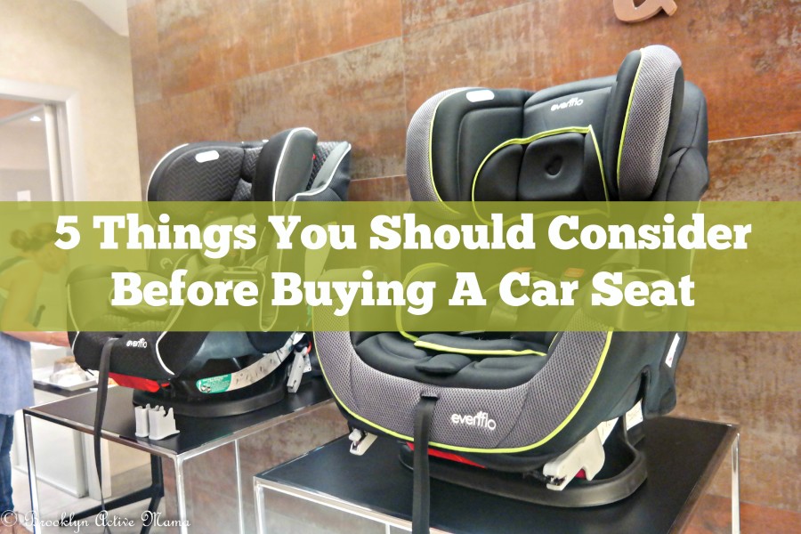 5 things you should consider before buying a car seat