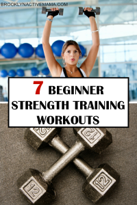 7 Beginner Strength Training Workouts