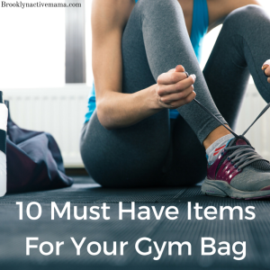 10 Must Have Items For Your Gym Bag