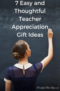 7 Easy and Thoughtful Teacher Appreciation Gift Ideas - Here are some thoughtful gift ideas that ANY teacher would love!