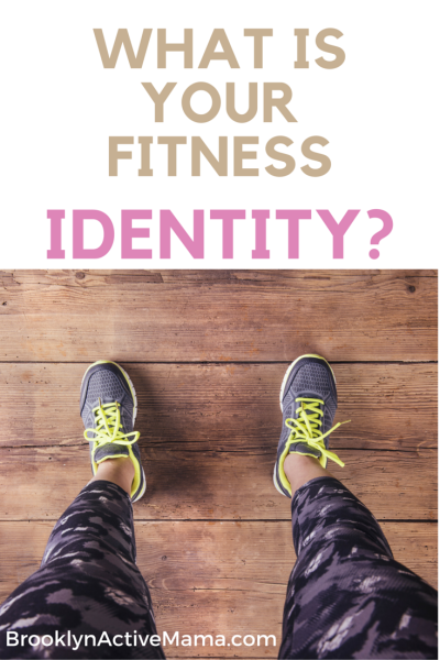 What is your personal fitness identity?